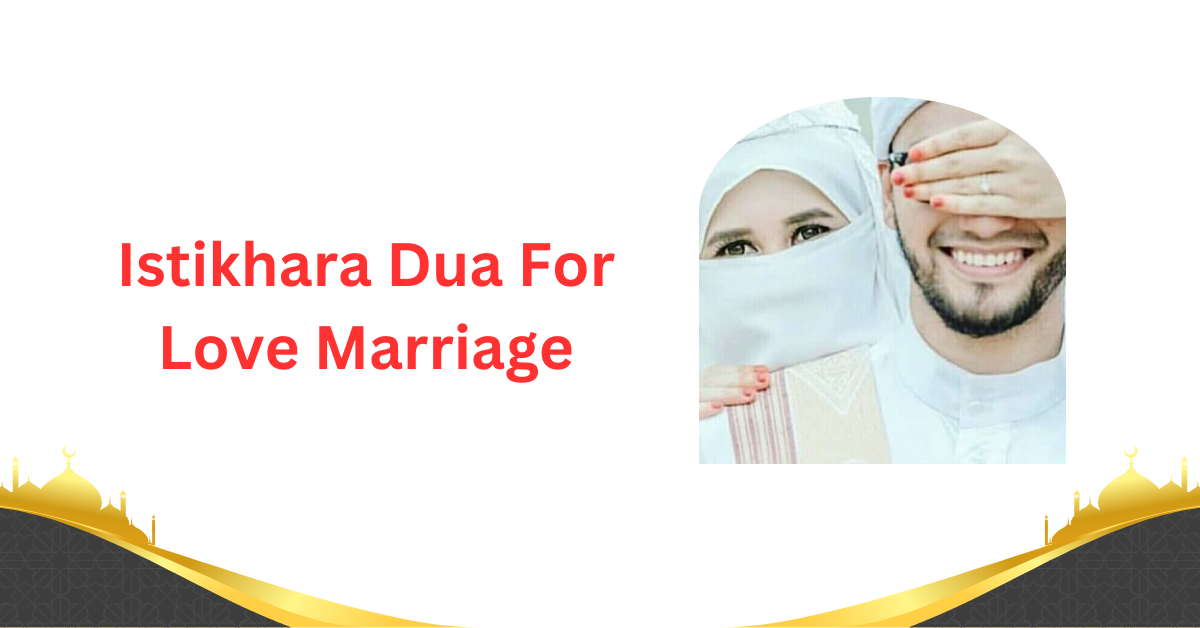 Istikhara Dua For Love Marriage